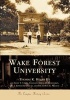 Wake Forest University (Paperback) - Tom K Hearn Photo