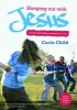 Hanging Out with Jesus - 6 Interactive Bible Studies for 9-14s (Paperback) - Corin Child Photo