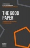 The Good Paper - A Handbook for Writing Papers in Higher Education (Paperback) - Lotte Rienecker Photo