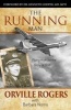 The Running Man - Flying High for the Glory of God (Paperback) - Orville Rogers Photo