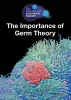 The Importance of Germ Theory (Hardcover) - Toney Allman Photo