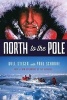 North to the Pole (Paperback) - Will Steger Photo