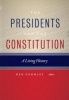 The Presidents and the Constitution - A Living History (Hardcover) - Ken Gormley Photo