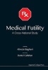 Medical Futility - A Cross-National Study (Hardcover, New) - Alireza Bagheri Photo