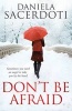 Don't be Afraid (Paperback) - Daniela Sacerdoti Photo