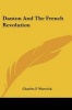 Danton and the French Revolution (Paperback) - Charles F Warwick Photo