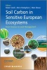 Soil Carbon in Sensitive European Ecosystems - From Science to Land Management (Hardcover) - Robert Jandl Photo