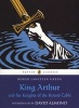 King Arthur and His Knights of the Round Table (Paperback) - Roger Lancelyn Green Photo