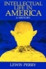 Intellectual Life in America (Paperback, Univ of Chicago) - Lewis Perry Photo