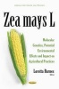 Zea Mays L - Molecular Genetics, Potential Environmental Effects & Impact on Agricultural Practices (Paperback) -  Photo