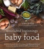 Nourished Beginnings Baby Food (Paperback) - Renee Kohley Photo