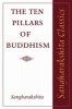 The Ten Pillars of Buddhism (Paperback, 5) - Sanghara Kshita Photo