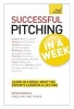 Successful Pitching for Business in A Week: Teach Yourself (Paperback) - Patrick Forsyth Photo