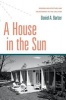 A House in the Sun - Modern Architecture and Solar Energy in the Cold War (Hardcover) - Daniel A Barber Photo