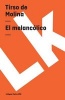 Melancolico (Spanish, Paperback) - Tirso De Molina Photo