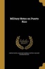 Military Notes on Puerto Rico (Paperback) - United States Adjutant Generals Office Photo