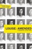 Louise: Amended (Paperback) - Louise Krug Photo