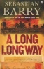 A Long Long Way (Paperback, Main) - Sebastian Barry Photo