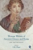 Women Writers of Ancient Greece and Rome - An Anthology (Hardcover) - Ian Plant Photo