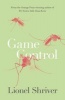 Game Control (Paperback) - Lionel Shriver Photo