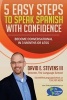 5 Easy Steps to Speak Spanish with Confidence - Become Conversational in 3 Months or Less (Paperback) - MR David E Stevens III Photo