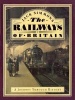 The Railways of Britain - A Journey Through History (Hardcover, 3rd New edition of Revised edition) - Jack Simmons Photo