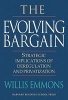 The Evolving Bargain - Strategic Implications of Deregulation and Privatization (Hardcover) - Willis Emmons Photo