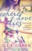 Where Love Lies (Paperback) - Julie Cohen Photo