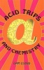 Acid Trips and Chemistry (Paperback) - Dan Joy Photo