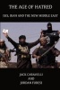 The Age of Hatred - Islam, Iran and the New Middle East (Paperback) - Jack Caravelli Photo