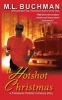 A Hotshot Christmas (Paperback) - M L Buchman Photo