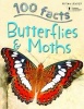 100 Facts Butterflies & Moths (Paperback) - Steve Parker Photo