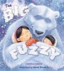 The Big Fuzzy (Paperback) - Caroline Castle Photo