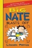 Big Nate Blasts Off (Hardcover) - Lincoln Peirce Photo