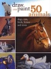 Draw and Paint 50 Animals - Dogs, Cats, Birds, Horses and More (Paperback) - Jeanne Filler Scott Photo