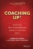 Coaching Up! - Inspiring Peak Performance When it Matters Most (Hardcover) - Jordan Fliegel Photo