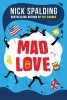 Mad Love (Paperback) - Nick Spalding Photo