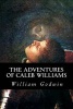 The Adventures of Caleb Williams (Paperback) - William Godwin Photo