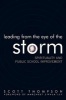 Leading from the Eye of the Storm - Spirituality and Public School Improvement (Paperback) - Scott Thompson Photo