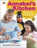 Annabel's Kitchen: My First Cookbook (Hardcover) - Annabel Karmel Photo