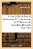 Vie de Mlle Pauline de Saint-Andre de La Laurencie de Villeneuve de Saint-Jean-D'Angely (French, Paperback) - Briand J Photo