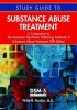 Study Guide to Substance Abuse Treatment - A Companion to the American Psychiatric Publishing Textbook of Substance Abuse Treatment (Paperback, 5th Revised edition) - Philip R Muskin Photo