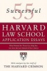 55 Successful Harvard Law School Application Essays - What Worked for Them Can Help You Get Into the Law School of Your Choice (Paperback) - Staff of the Harvard Crimson Photo