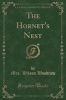 The Hornet's Nest (Classic Reprint) (Paperback) - Mrs Wilson Woodrow Photo