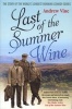 Last of the Summer Wine - The Inside Story of the World's Longest-running Comedy Programme (Paperback) - Andrew Vine Photo