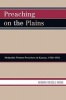 Preaching on the Plains - Methodist Women Preachers in Kansas, 1920-1956 (Paperback, New) - Kendra Weddle Irons Photo