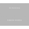 Ed Ruscha - Ribbon Words (Hardcover) - Dieter Buchhart Photo