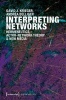 Interpreting Networks - Hermeneutics, Actor-Network Theory & New Media (Paperback) - David J Krieger Photo