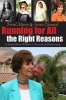 Running for All the Right Reasons - A Saudi-born Woman's Pursuit of Democracy (Hardcover) - Ferial Masry Photo