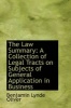 The Law Summary - A Collection of Legal Tracts on Subjects of General Application in Business (Paperback) - Benjamin Lynde Oliver Photo